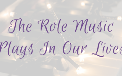 The Role Music Plays In Our Lives